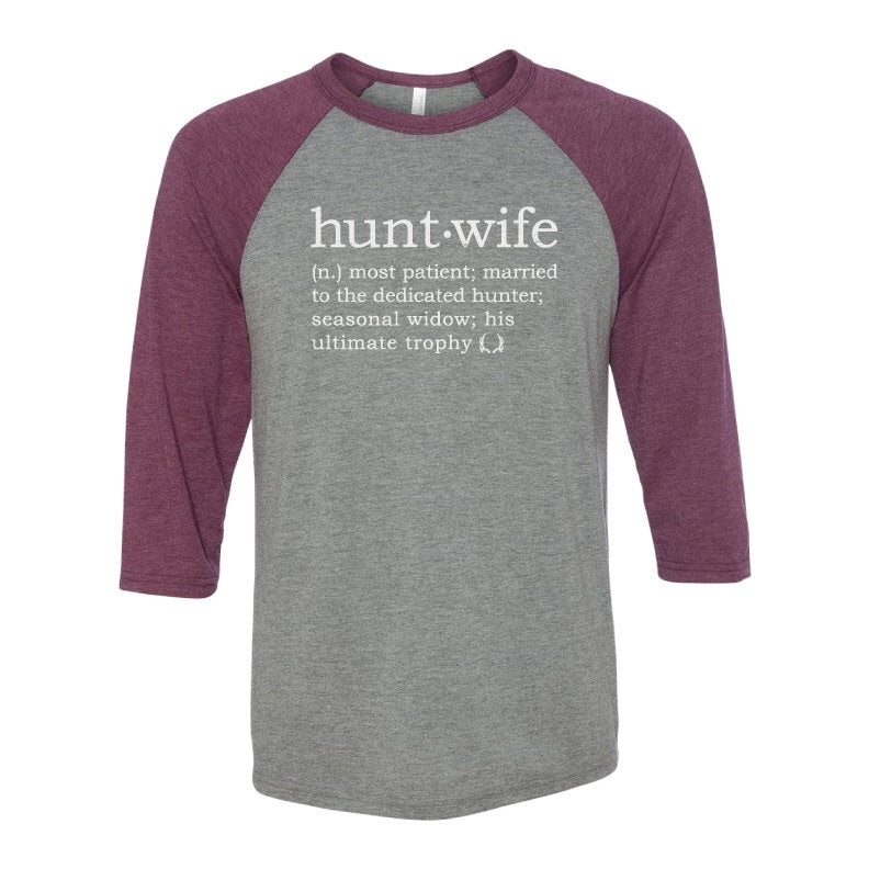 Hunt Wife Baseball Tee
